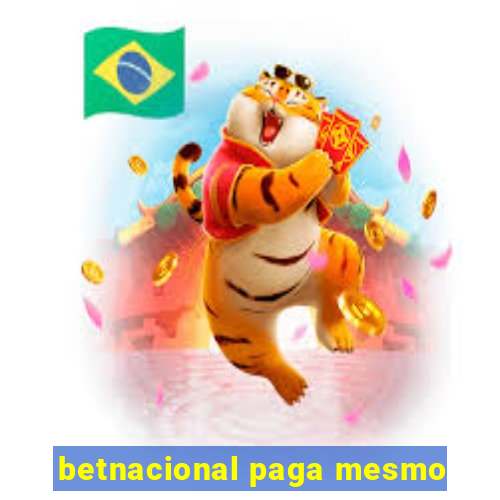 betnacional paga mesmo