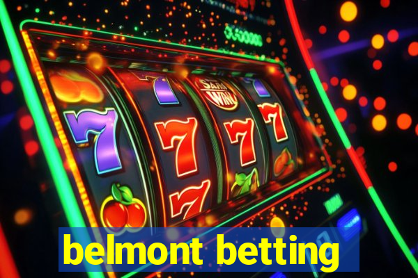 belmont betting