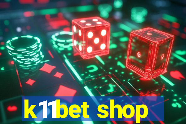 k11bet shop