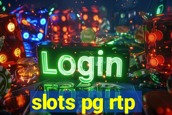 slots pg rtp