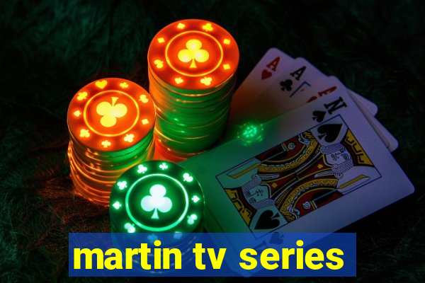 martin tv series