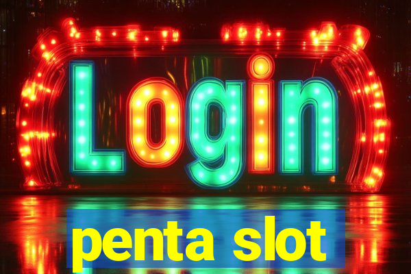 penta slot