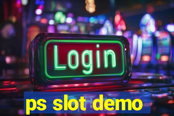 ps slot demo