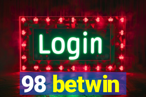 98 betwin