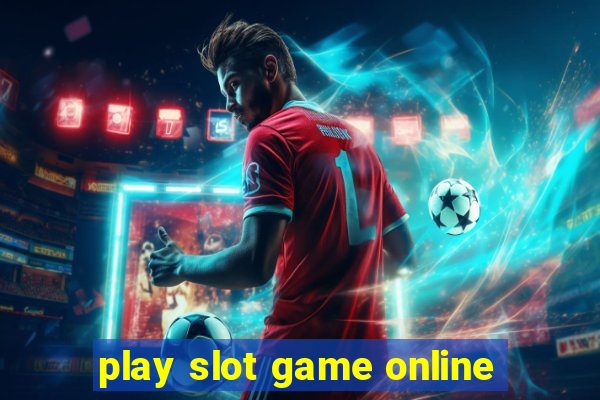 play slot game online