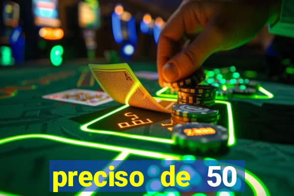 preciso de 50 reais urgente