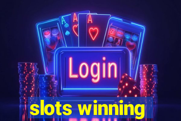 slots winning