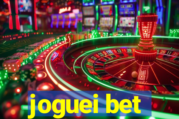 joguei bet