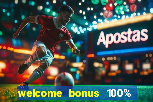 welcome bonus 100% slot malaysia