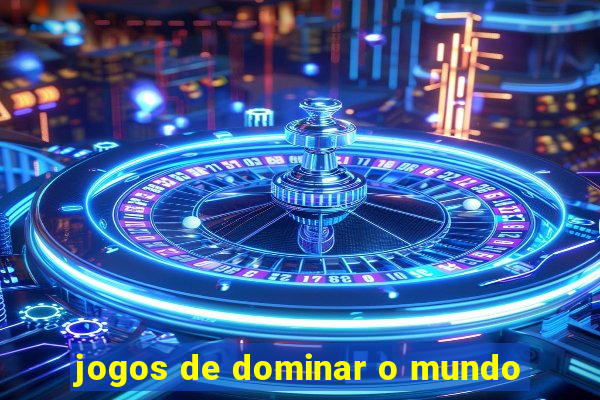 jogos de dominar o mundo