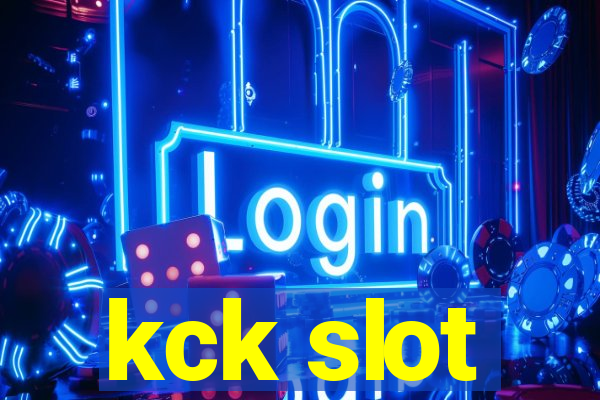 kck slot