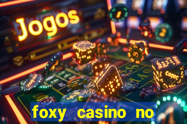 foxy casino no deposit bonus