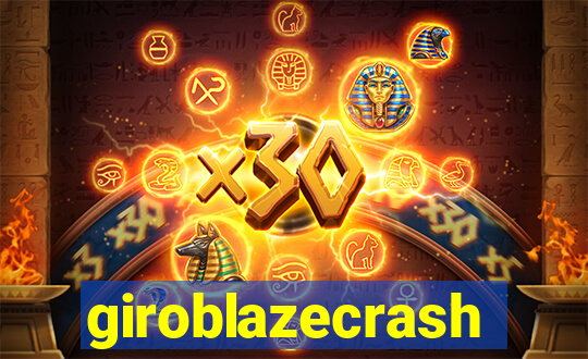 giroblazecrash