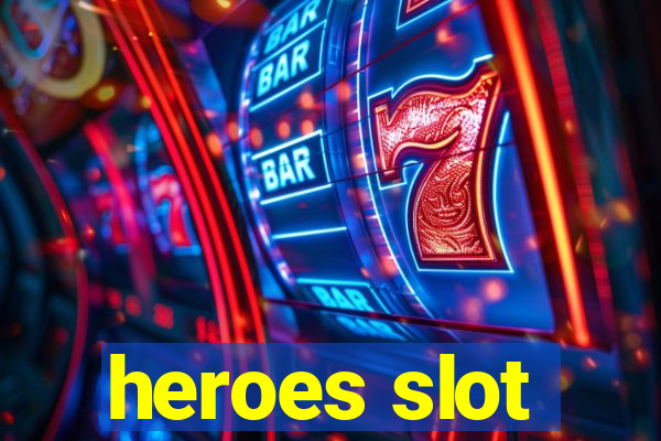 heroes slot