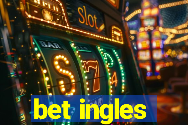 bet ingles