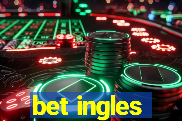 bet ingles