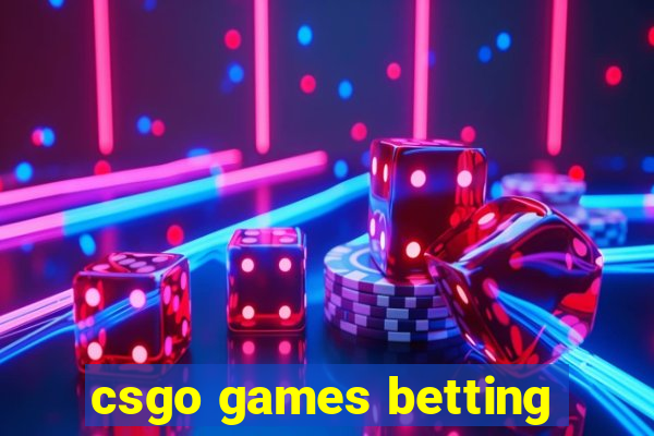 csgo games betting