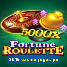 2016 casino jogos pc