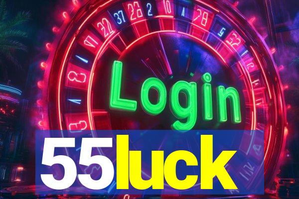 55luck