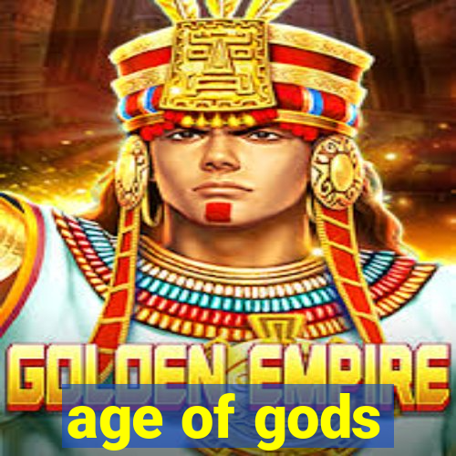 age of gods