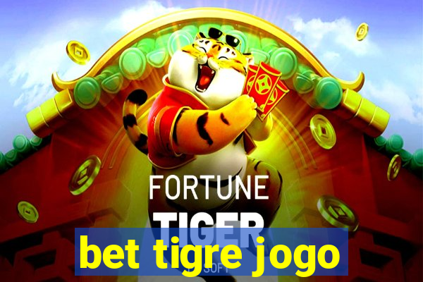 bet tigre jogo