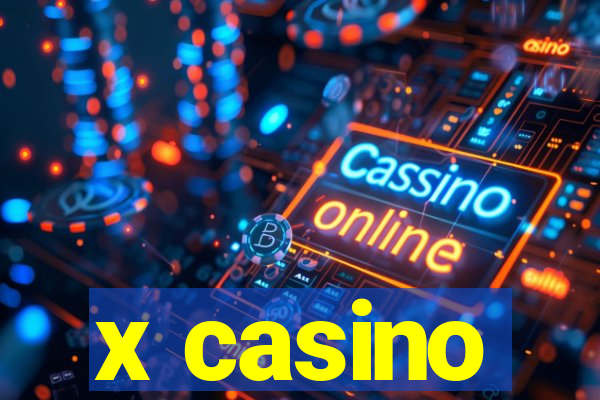 x casino