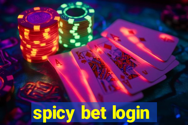 spicy bet login