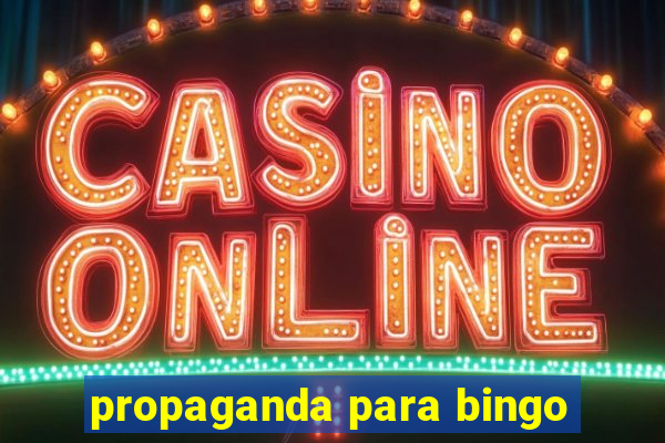 propaganda para bingo