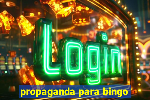 propaganda para bingo