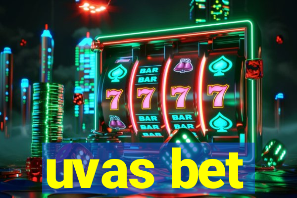 uvas bet