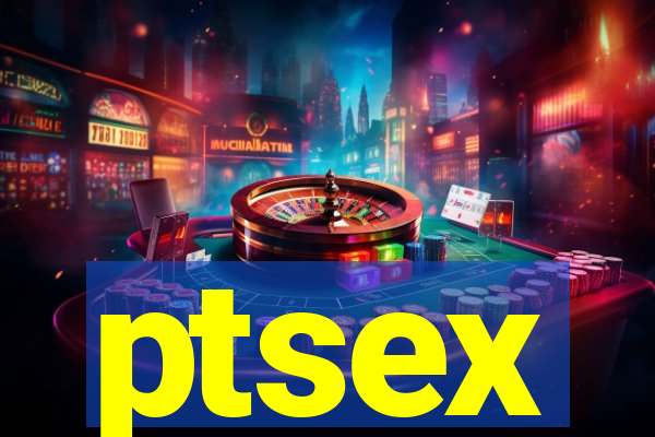 ptsex