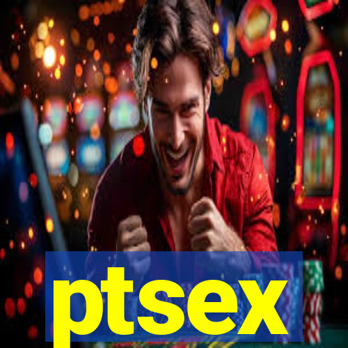 ptsex