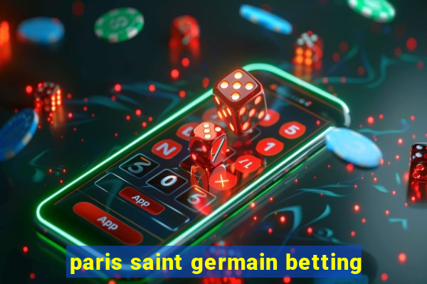 paris saint germain betting