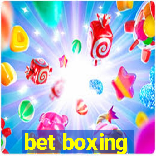 bet boxing