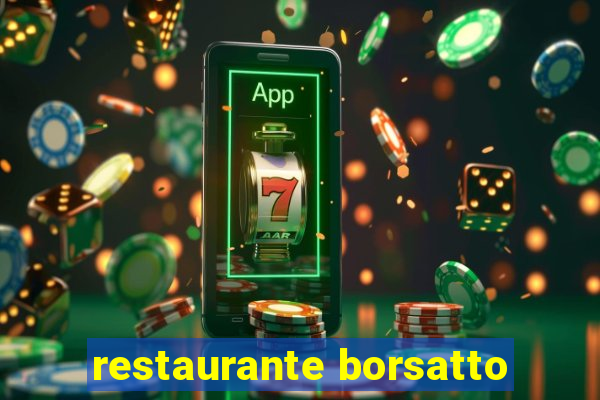 restaurante borsatto