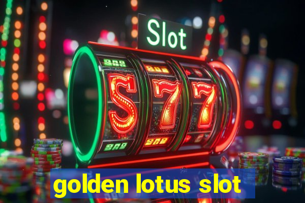 golden lotus slot