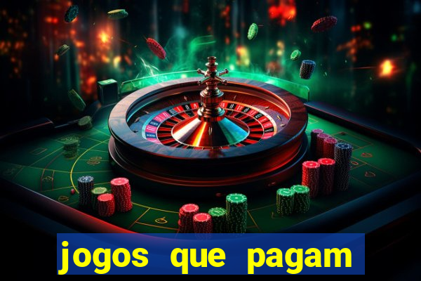 jogos que pagam dinheiro de verdade 2023