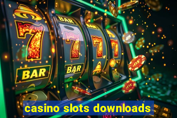 casino slots downloads