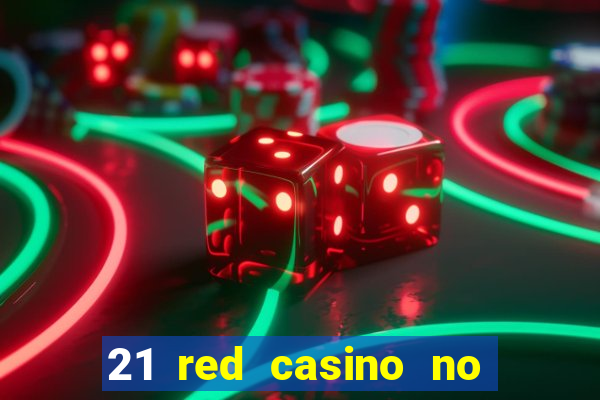 21 red casino no deposit bonus