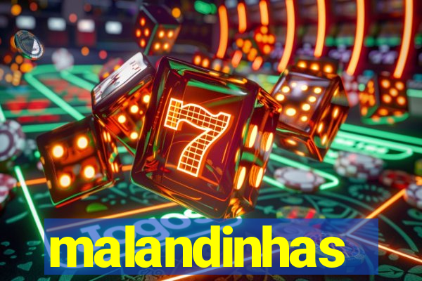 malandinhas