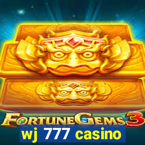 wj 777 casino