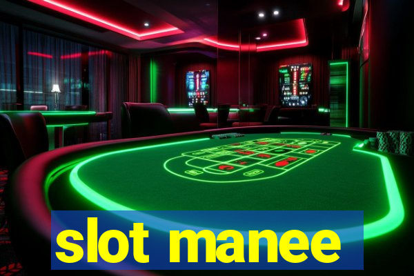 slot manee