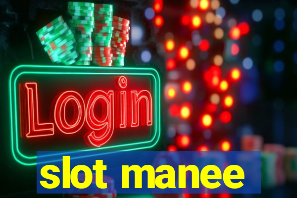 slot manee