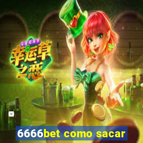 6666bet como sacar