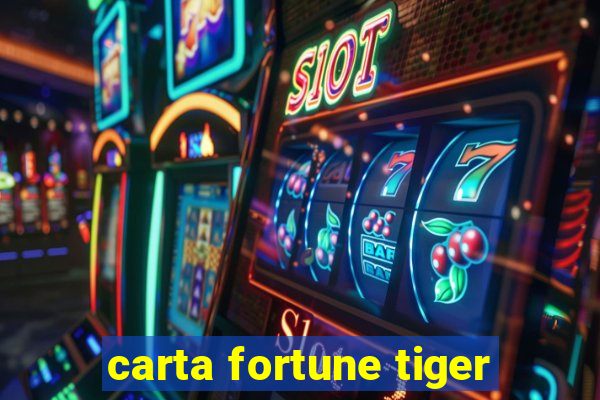 carta fortune tiger