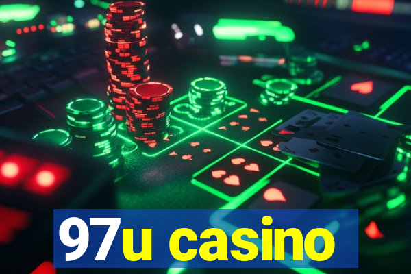 97u casino