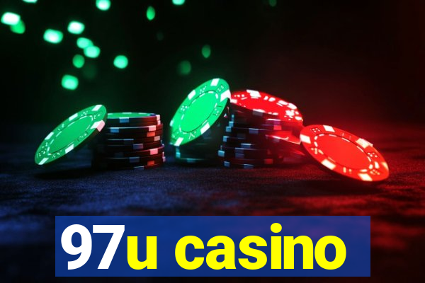 97u casino