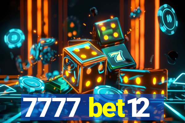 7777 bet12