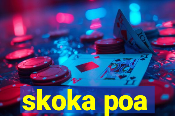 skoka poa