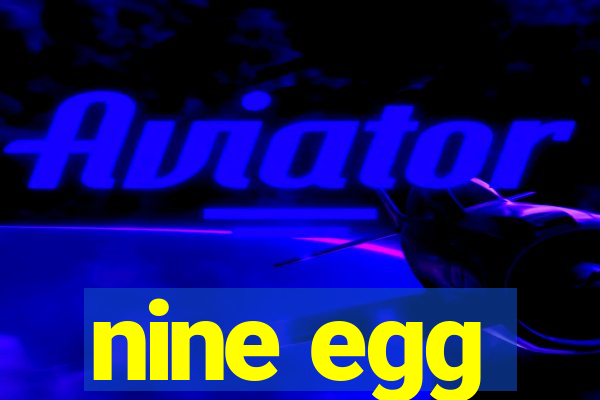 nine egg